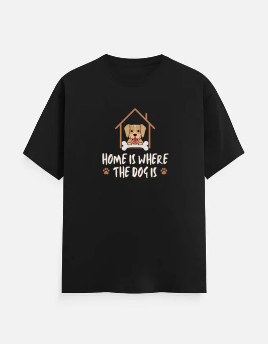 Home Is Where the Dog Is T-Shirt | Cute Dog Lover Graphic Tee - House of ViDi