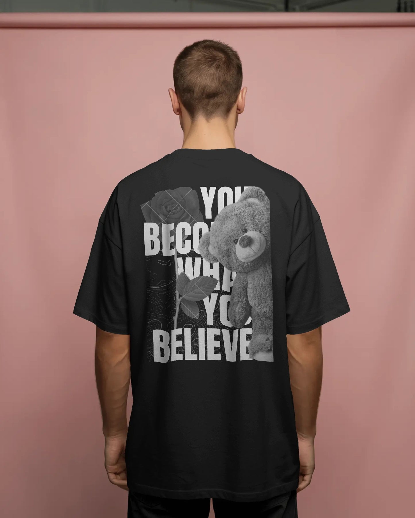 "You Become What You Believe" Teddy & Rose Oversized Graphic T-Shirt