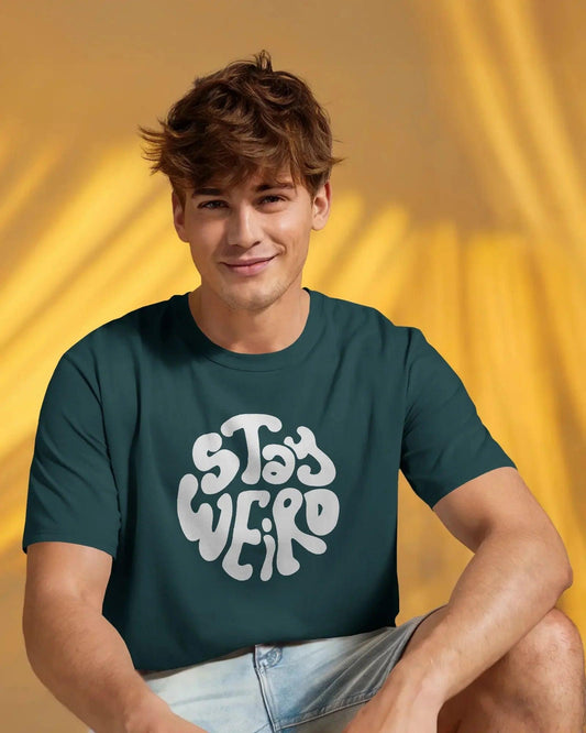 Stay Weird | Statement Streetwear T-Shirt - House of ViDi