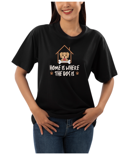 Home Is Where the Dog Is T-Shirt | Cute Dog Lover Graphic Tee - House of ViDi