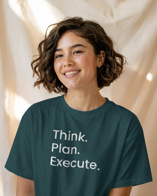Think Plan Execute T-Shirt – Minimal Motivation Quote Unisex Cotton Tee | Classic Everyday Wear