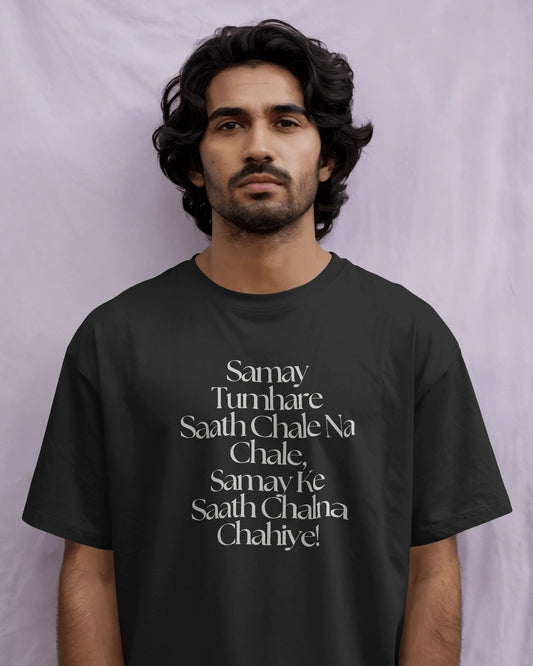 Samay Ke Saath Chalna Chahiye T-Shirt – Samay Raina Tshirt
